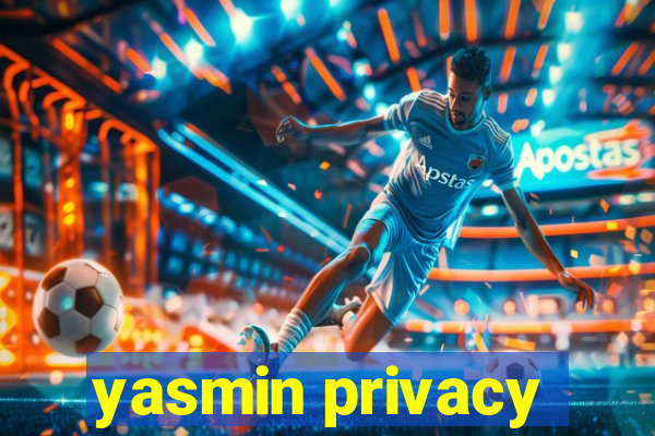 yasmin privacy